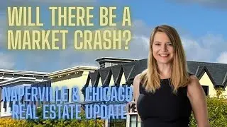 Naperville Chicago real estate market / Naperville Chicago Real Estate Market / Chicago suburbs