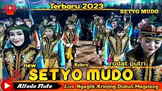 Kobro Setyo mudo Ngaglik Krinjing terbaru 2023 rodat putri live Ngaglik,Krinjing,Dukun