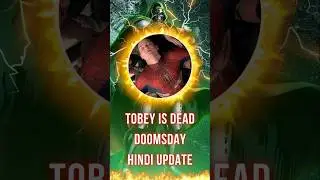 Tobey Spider Man Will Be Dead In Doomsday 😱😭 | Avengers Doomsday Update | Rumors In Hindi #shorts
