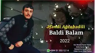 Efendi Agcabedili - Baldi Balam 2022
