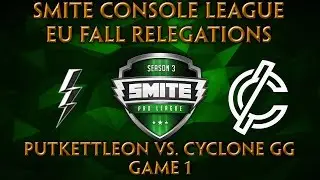 SMITE Console League EU Fall Relegations - PutKettleOn vs. Cyclone GG (Game 1)