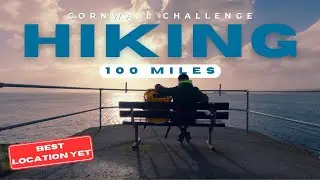 Can I Hike 100 Miles carrying a 55kg Rucksack? Day 3 | Falmouth | Cornwall