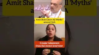 Citizenship Amendment Act | Amit Shah Clears 'Myths' around CAA!
