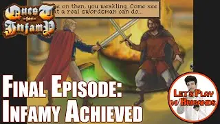 Quest for Infamy (Final Episode - Infamy Achieved)