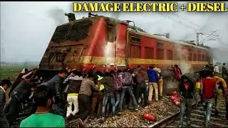 Top 16 Diesel + Electric Damaged Locomotive of indian Railways | PART 2