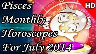 Pisces Monthly Horoscope For July 2014 In English | Prakash Astrologer