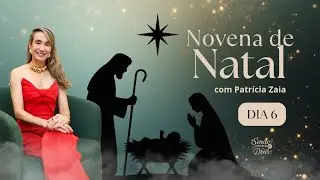 6° dia - Novena de Natal