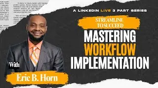 Streamline to Succeed: Mastering Workflow Implementation