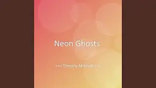 Neon Ghosts