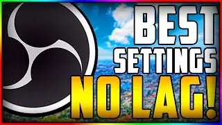 *NEW* Best OBS Settings For Streaming (OBS Studio 2020 Tutorial)