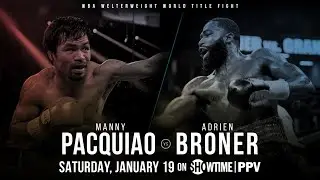 MANNY PACQUIAO VS ADRIEN BRONER| SHOSPORTS ALL ACCESS TRAILER