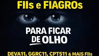 DEVA11, GGRC11, CPTS11 e +2 FIIs: A Hora de Vender Chegou? #xp