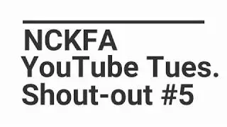 NCKFA YOUTUBE SHOUT OUT #5