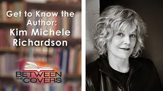 Get to Know the Author - Kim Michele Richardson | Between the Covers