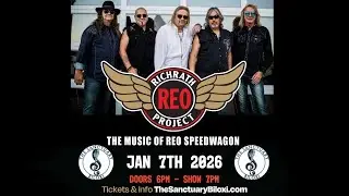 Richrath Project REO - The Music of REO Speedwagon Wed, Jan 07  |  The Sanctuary Biloxi