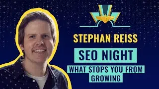 SEO: What stops you from growing by Stephan Reiss, VP Marketing at Rocket Internet 🚀