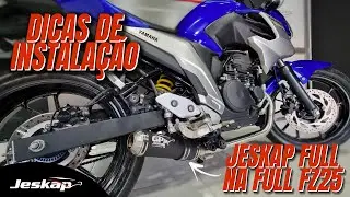 FZ25 DICAS DE INSTALAÇÃO DO JESKAPÃO FULL E ENTREGA DA FZ25 AO SEU PROPRIETÁRIO.