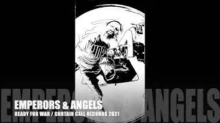 EMPERORS & ANGELS - Ready For War (Official Music Video)