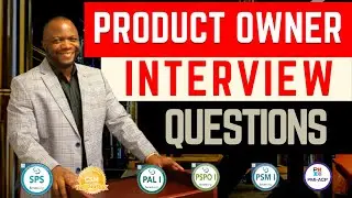 Product Owner Interview Questions (15 Minutes) Agile, Scrum