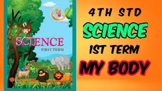 My Body - 4th STD 1st Term Science 1st Unit Lesson In brief #4thstd #4thscience