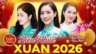 Liên Khúc NHẠC XUÂN 2026 Mới Nhất - LK Đoản Xuân Ca - Nhạc Tết PHƯƠNG ANH, HỒ PHƯƠNG LIÊN, NHƯ Ý