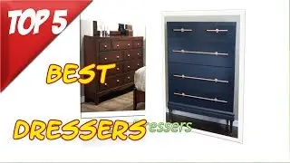 best dressers for bedroom|Top 5 dressers for bedroom 2018