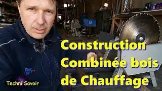 Construction d'une combin&eacute;e &agrave; bois - partie 1