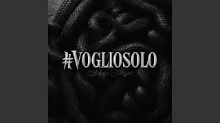 #vogliosolo
