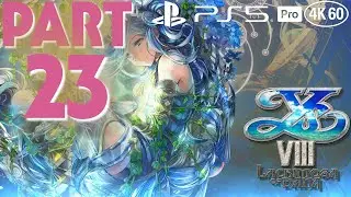 Ys VIII: Lacrimosa of Dana Playthrough [PS5 Pro 4K 60FPS] PART 23 - No Commentary