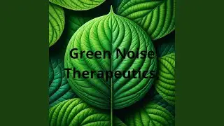 Mindful Perception (Green Noise)