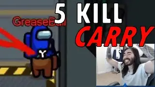 GREASEBALL IMPOSTOR 5 KILL CARRY | Among Us Impostor