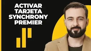 &iquest;C&oacute;mo activar la tarjeta Synchrony Premier?