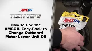 How to Use the AMSOIL Easy-Pack to Change Outboard Motor Lower-Unit Oil