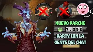 NUEVO PARCHE 7.39E: ADI&Oacute;S DOMINATOR Y... &iquest;AEON DISK? #dota2 #chachantuco