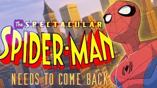 Spectacular Spider-Man NEEDS to come back