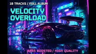 [1 HOUR MIX] 18 DARK PHONK TRACKS FOR DRIVING - VELOCITY OVERLOAD (2026)