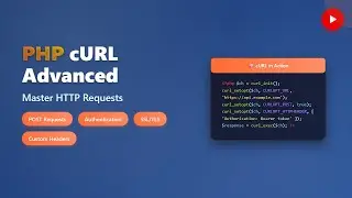 PHP cURL Advanced: Master HTTP Requests, Authentication & SSL