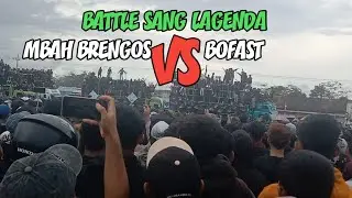 BATTLE PANAS 🔥 SANG LAGENDA MBAH BRENGOS VS BOFAST BATTLE SUMBER SEWU 2025
