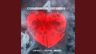 Corazon De 4 Pedazos (feat. Michael Melody)