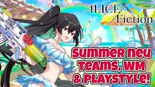 Summer Style Neu Teams, WM's & Playstyle Guide! [Alice Fiction]