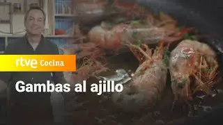 Gambas al ajillo  - Menudos Torres | RTVE Cocina