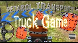 Truck Load - Petrol Transport ⛽ 3D Android Gameplay - Cargo Truck 🚛
