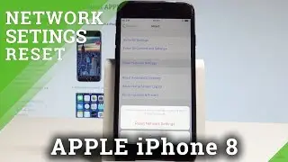 Как сбросить настройки сети на APPLE iPhone 8 &mdash; восстановление настроек сети по умолчанию | HardR...