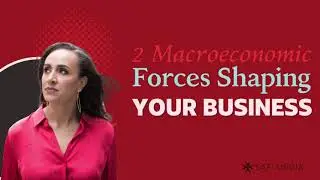 The 2 Macroeconomic Forces Shaping Your Business in 2021