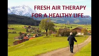 Fresh air therapy for a healthy life...