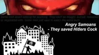 Angry Samoans - They saved Hitler's Cock