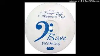 D Base - Dreaming (Dream Dub)