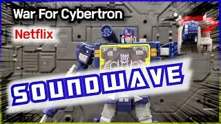 War For Cybertron Netflix Soundwave!!