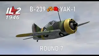 IL-2 1946 ROUND 7 B-239 VS YAK-1 in 4K UHD