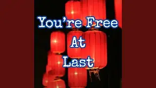 You're Free At Last